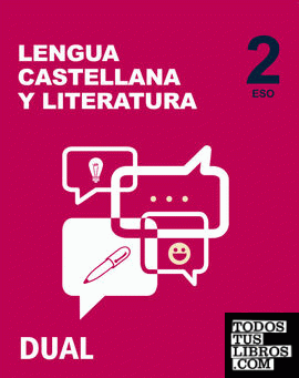 Inicia Lengua Castellana y Literatura 2.º ESO. Libro del alumno. Volumen Anual