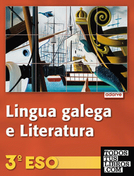 Lingua galega e Literatura 3.º ESO. Proxecto Adarve (Galicia)
