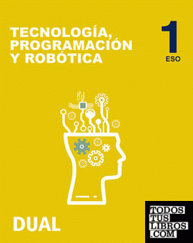 Inicia Tecnología, Programación y Robótica 1.º ESO. Libro del alumno. Madrid