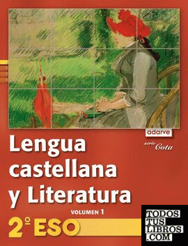 Lengua Castellana y Literatura 2.º ESO. Adarve Cota. Libro del alumno