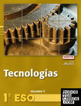Tecnologías 1.º ESO. Adarve Motriz. Libro del alumno