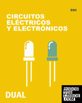 Inicia Tecnología ESO. Circuitos eléctricos y electrónicos