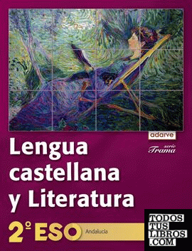 Lengua Castellana y Literatura 2.º ESO. Adarve Trama (Andalucía)