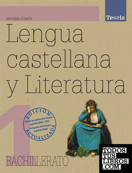 Lengua Castellana y Literatura 1.º Bachillerato Tesela 2012