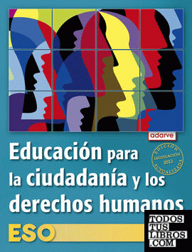 Educación para la ciudadanía y los derechos humanos ESO. Adarve (Edición actualizada legislación 2012)
