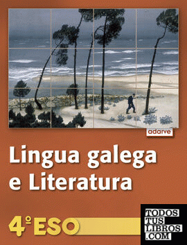 Lingua galega e Literatura 4.º ESO. Proxecto Adarve (Galicia)