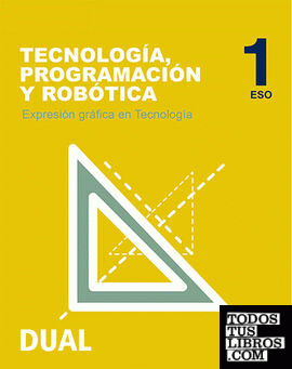 Inicia Tecnología, Programación y Robótica 1.º ESO. Expresión gráfica en tecnología