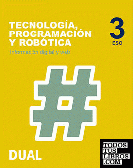 Inicia Tecnología, Programación y Robótica 3.º ESO. Información digital y web