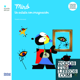 Miró. Un artista con imaginación