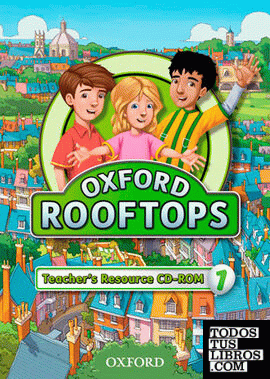 Oxford Rooftops 1. Teacher's Resource CD-ROM