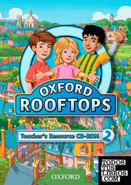 Oxford Rooftops 2. Teacher's Resource CD-ROM