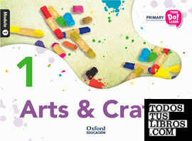 Think Do Learn Arts & Crafts 1st Primary. Class book Module 1