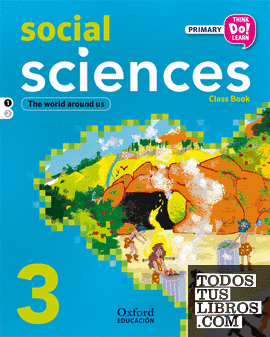 Think Do Learn Social Sciences 3rd Primary. Class book Module 1