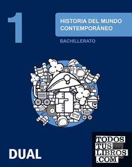 Inicia Historia del mundo contemporáneo 1.º Bachillerato. Libro del alumno
