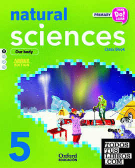 Think Do Learn Natural Sciences 5th Primary. Class book Module 0 Amber