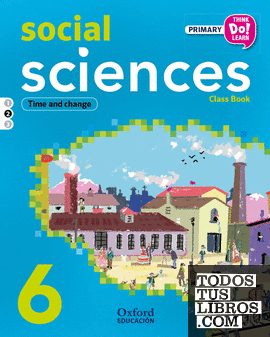 Think Do Learn Social Sciences 6th Primary. Class book Module 2