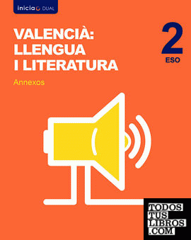 Inicia Valencià: Llengua i Literatura 1r ESO. Llibre del Alumne. Anexo