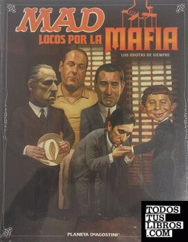 MAD, Locos por la mafia