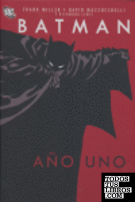 ABSOLUTE BATMAN: AÑO UNO