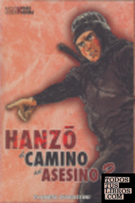 HANZO,EL CAMINO DEL ASESINO