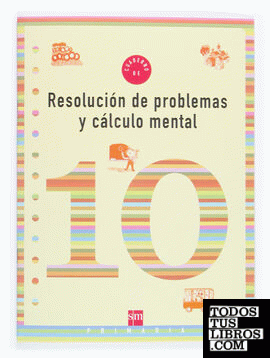 Cuaderno 10 de resolución de problemas y cálculo mental. 4 Primaria