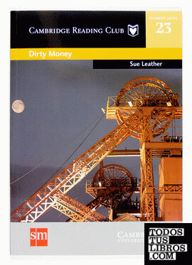 Dirty Money. Cambridge Reading Club 23