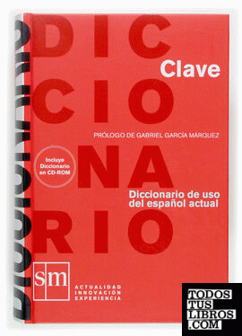 Diccionario Clave: Diccionario De Uso Del Español Actual de Vv.Aa