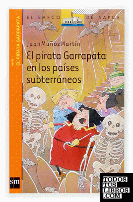 El pirata Garrapata en los países subterráneos