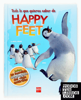 Todo lo que quieres saber de Happy Feet