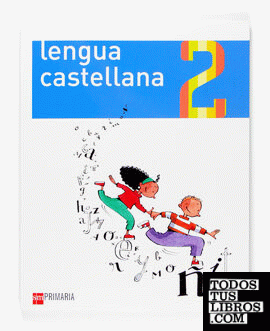 Lengua castellana [segunda lengua]. 2 Primaria