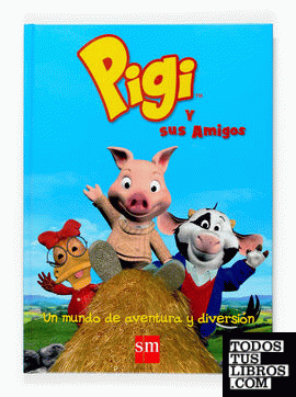 El gran libro de Pigi y sus amigos