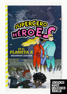 Supercero héroes en el planeta X