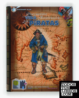 Descubriendo la vida y aventuras de los piratas
