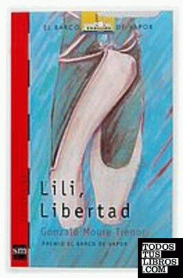 Lili Libertad. El complot de las flores (Pack 1 El Barco de Vapor)