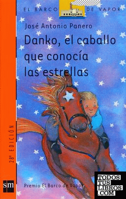 Danki, el caballo que conocía las estrellas. Silvia y la máquina qué (Pack 6 El Barco de Vapor)