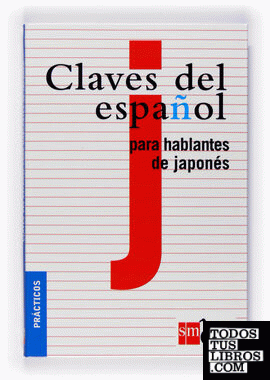 Claves del español para hablantes de japonés