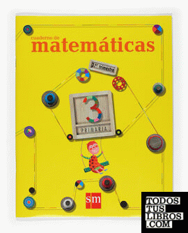 Cuaderno de Matemáticas. 3 Primaria, 3 Trimestre