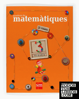 Quadern de Matemátiques. 3 Primària, 3 Trimestre