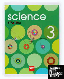 Science. 3 Primary. Proyecto Tirolina