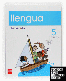 Llengua [segunda lengua]. 5 Primària. Projecte Brúixola
