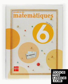 Quadern de Matemàtiques. 6 Primària, 2 Trimestre
