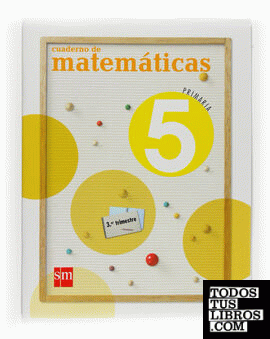 Cuaderno de Matemáticas. 5 Primaria, 3 Trimestre