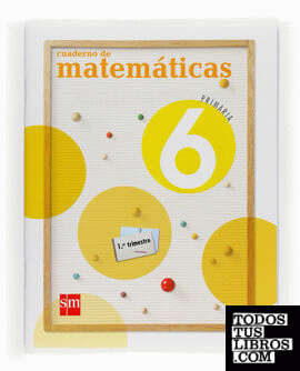 Cuaderno de Matemáticas. 6 Primaria, 1 Trimestre