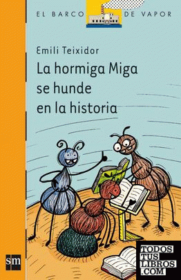La hormiga Miga se hunde en la historia