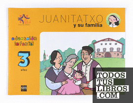 Juanitatxo y su familia. 3 años. Hijas de Jesús