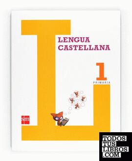 Lengua castellana. 1 Primaria