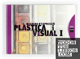 Quadern d'expressió plàstica i visual I. ESO. Connecta 2.0