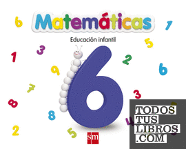 Matemáticas 6. Educación Infantil