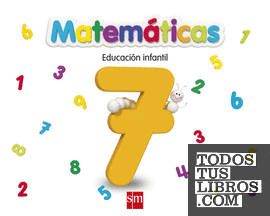 Matemáticas 7. Educación Infantil