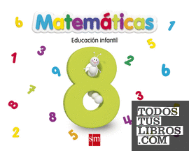 Matemáticas 8. Educación Infantil
